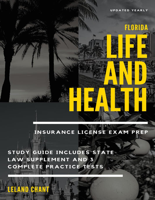 Florida Life and Health Insurance License Exam Prep: Updated Yearly Study Guide Includes State Law Supplement and 3 Complete Practice Tests - WORLD TIME VISITS